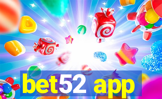 bet52 app